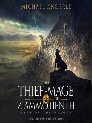cover image of The Thief-Mage of Ziammotienth